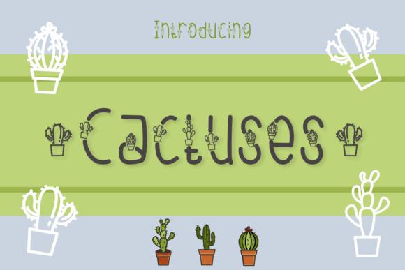 Cactuses: A Unique Decorative Font That Brings Nature to Your Designs